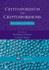 Title: Cryptosporidium and Cryptosporidiosis, Author: Ronald Fayer