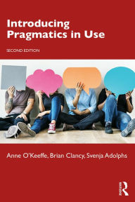 Title: Introducing Pragmatics in Use, Author: Anne O'Keeffe