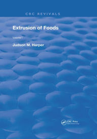 Title: Extrusion Of Foods, Author: Judson M. Harper