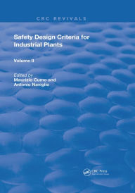 Title: Safety Design Criteria for Industrial Plants: Volume 2, Author: Antonio Naviglio