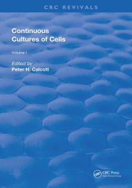 Title: Continuous Cultures Of Cells, Author: Pete H. Calcott