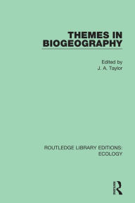 Title: Themes in Biogeography, Author: J. A. Taylor