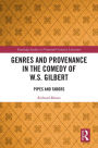 Genres and Provenance in the Comedy of W.S. Gilbert: Pipes and Tabors