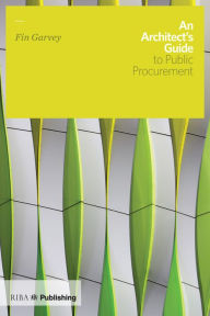 Title: An Architect's Guide to Public Procurement, Author: Fin Garvey