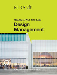 Title: Design Management: RIBA Plan of Work 2013 Guide, Author: Dale Sinclair