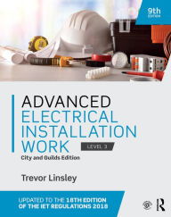 Title: Advanced Electrical Installation Work: City and Guilds Edition, Author: Trevor Linsley