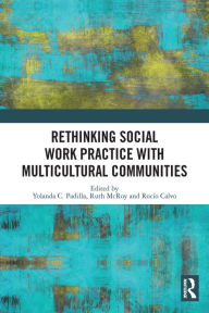 Title: Rethinking Social Work Practice with Multicultural Communities, Author: Yolanda C. Padilla