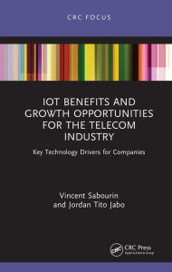 Title: IoT Benefits and Growth Opportunities for the Telecom Industry: Key Technology Drivers for Companies, Author: Vincent Sabourin