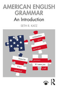 Title: American English Grammar: An Introduction, Author: Seth R. Katz
