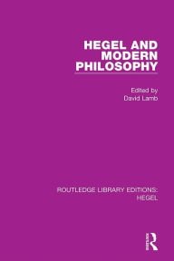 Title: Hegel and Modern Philosophy, Author: David Lamb