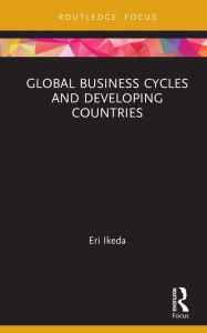 Title: Global Business Cycles and Developing Countries, Author: Eri Ikeda