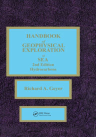 Title: Handbook of Geophysical Exploration at Sea, Author: Richard A. Geyer