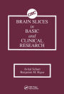 Brain Slices in Basic and Clinical Research