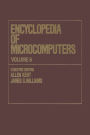 Encyclopedia of Microcomputers: Volume 6 - Electronic Dictionaries in Machine Translation to Evaluation of Software: Microsoft Word Version 4.0