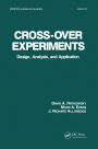 Cross-Over Experiments: Design, Analysis and Application
