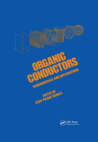 Title: Organic Conductors: Fundamentals and Applications, Author: Farges