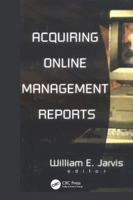 Title: Acquiring Online Management Reports, Author: William E. Jarvis