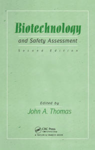 Title: Biotechnology And Safety Assessment, Author: J A Thomas