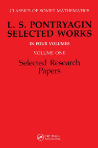 Title: Selected Research Papers: L.S Pontryagin Select Works Volume 1, Author: R.V. Gamkrelidze