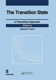 Title: Transition State: A Theoretical Approach, Author: Takayuki Fueno