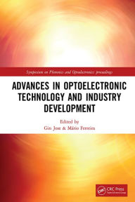 Title: Advances in Optoelectronic Technology and Industry Development: Proceedings of the 12th International Symposium on Photonics and Optoelectronics (SOPO 2019), August 17-19, 2019, Xi'an, China, Author: Gin Jose