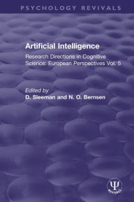 Title: Artificial Intelligence: Research Directions in Cognitive Science: European Perspectives Vol. 5, Author: D. Sleeman