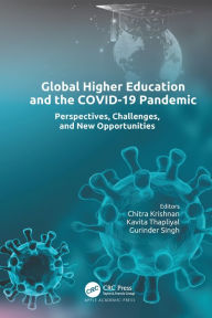 Title: Global Higher Education and the COVID-19 Pandemic: Perspectives, Challenges, and New Opportunities, Author: Chitra Krishnan