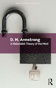 Title: A Materialist Theory of the Mind, Author: D. M. Armstrong