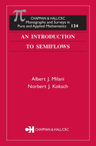 Title: An Introduction to Semiflows, Author: Albert J. Milani