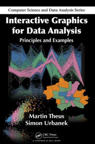 Title: Interactive Graphics for Data Analysis: Principles and Examples, Author: Martin Theus