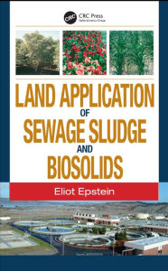 Title: Land Application of Sewage Sludge and Biosolids, Author: Eliot Epstein