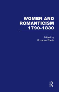Title: Women & Romanticism Vol2, Author: Roxanne Eberle