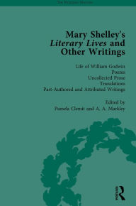 Title: Mary Shelley's Literary Lives and Other Writings, Volume 4, Author: Nora Crook