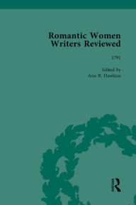 Title: Romantic Women Writers Reviewed, Part III vol 8, Author: Ann R Hawkins