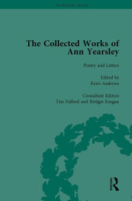Title: The Collected Works of Ann Yearsley Vol 1, Author: Kerri Andrews