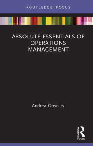 Title: Absolute Essentials of Operations Management, Author: Andrew Greasley