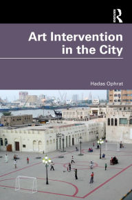 Title: Art Intervention in the City, Author: Hadas Ophrat