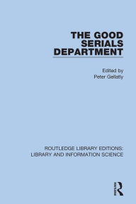 Title: The Good Serials Department, Author: Peter Gellatly