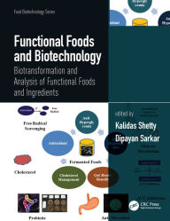 Title: Functional Foods and Biotechnology: Biotransformation and Analysis of Functional Foods and Ingredients, Author: Kalidas Shetty