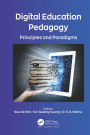 Digital Education Pedagogy: Principles and Paradigms