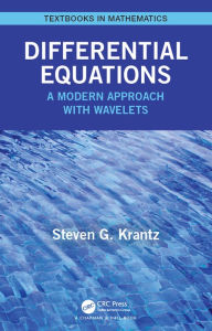 Title: Differential Equations: A Modern Approach with Wavelets, Author: Steven Krantz