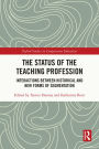 The Status of the Teaching Profession: Interactions Between Historical and New Forms of Segmentation