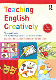 Title: Teaching English Creatively, Author: Teresa Cremin