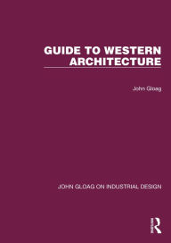 Title: Guide to Western Architecture, Author: John Gloag