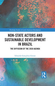 Title: Non-State Actors and Sustainable Development in Brazil: The Diffusion of the 2030 Agenda, Author: Eduardo Gonçalves Gresse