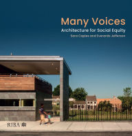 Title: Many Voices: Architecture for Social Equity, Author: Sara Caples