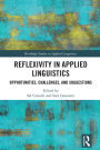 Reflexivity in Applied Linguistics: Opportunities, Challenges, and Suggestions