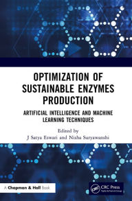 Title: Optimization of Sustainable Enzymes Production: Artificial Intelligence and Machine Learning Techniques, Author: J Satya Eswari