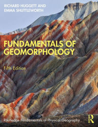 Title: Fundamentals of Geomorphology, Author: Richard Huggett