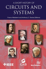 Title: A Short History of Circuits and Systems, Author: Franco Maloberti